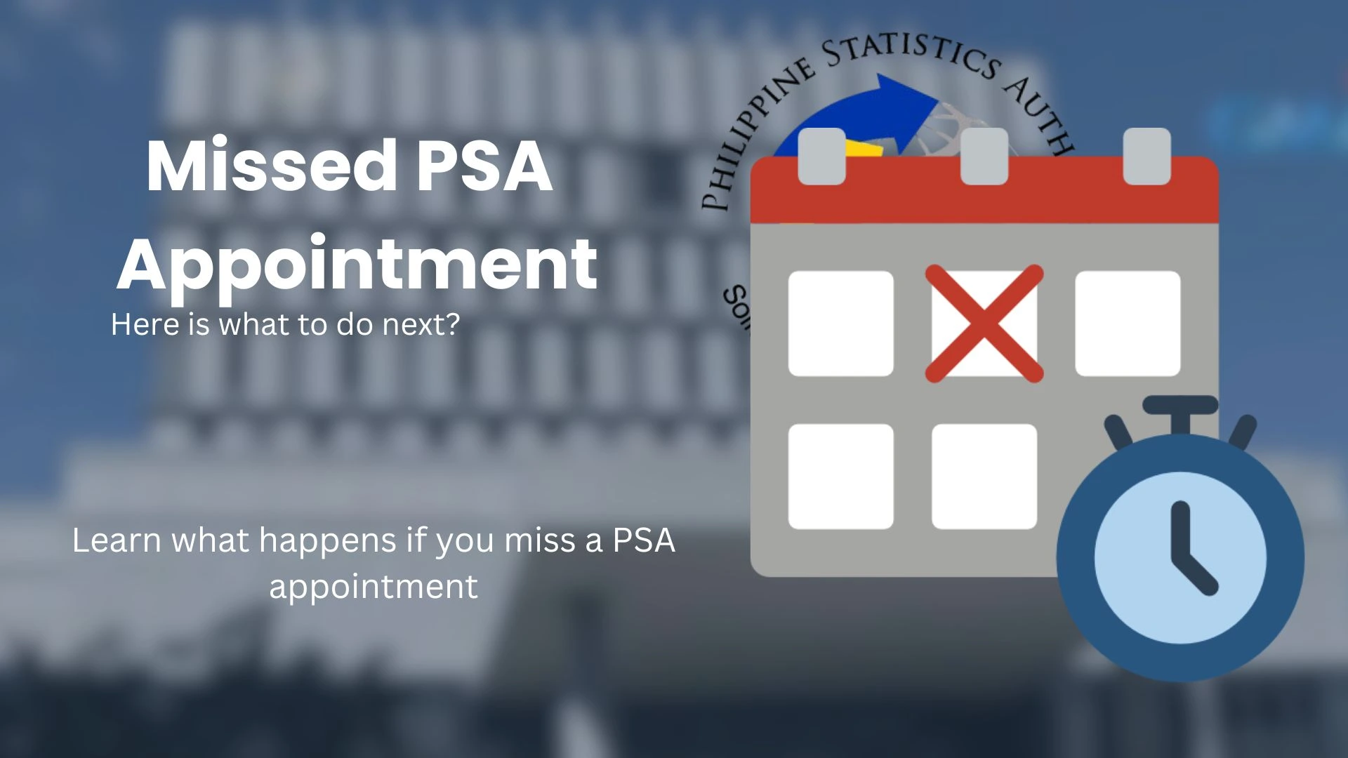 Missed PSA Appointment? | What Happens Next 1 Missed PSA Appointment banner shows the PSA logo and the text "What to do after missing a PSA appointment."